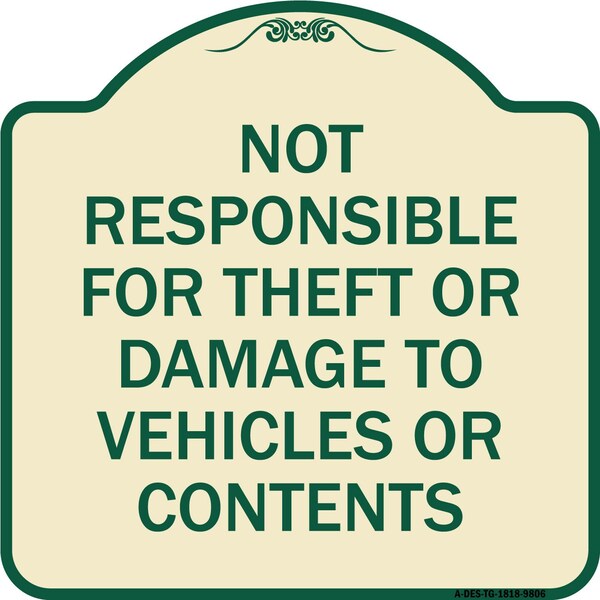 Signmission Designer Series-Not Responsible For Theft Or Damage To Vehicles Or Contents, 18" x 18", TG-1818-9806 A-DES-TG-1818-9806 - main